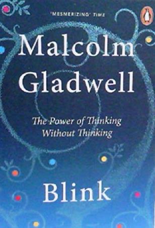 Book cover number 1 for Blink The Power Of Thinking Without written by Malcolm Gladwell published by Penguin Books