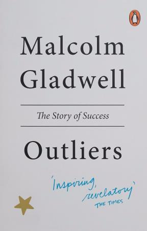 Book cover number 1 for Outliers The Story Of Success written by Malcolm Gladwell published by Penguin Books