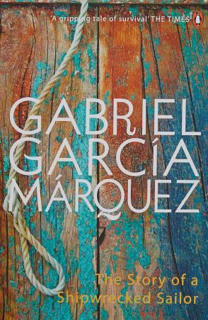 Book cover number 1 for Story Of A Shipwrecked Sailor written by Gabriel Garcia Marquez published by Penguin Books