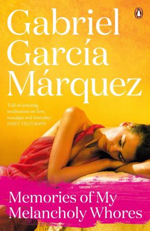 Book cover number 1 for Memories Of My Melancholy Whores written by Gabriel Garcia Marquez published by Penguin Books