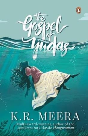 Book cover number 1 for The Gospel Of Yudas written by K. R. Meera published by Penguin Books