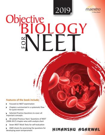 Book cover number 1 for Objective Biology For NEET (2019) written by Himanshu Agarwal published by Wiley India Pvt. Ltd.