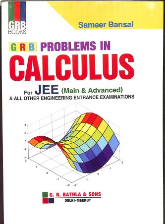 Book cover number 1 for GRB Problems In Calculus For JEE written by Sameer Bansal published by G. R. Bathla & Sons