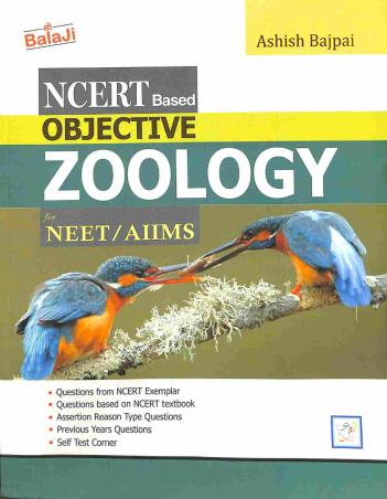 Book cover number 1 for NCERT Based Objective Zoology For NEET/AIIMS written by Ashish Bajpai published by Shri Balaji Publications