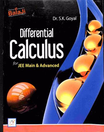 Book cover number 1 for Differential Calculus For JEE Main & Advanced written by S. K. Goyal published by Shri Balaji Publications