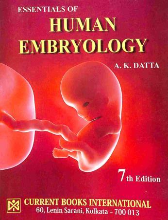 Book cover number 1 for Essentials of Human Embryology written by A. K. Datta published by Current Books International