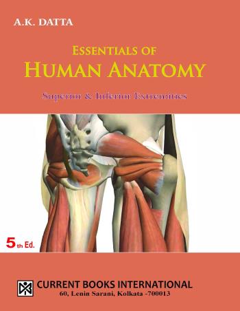 Book cover number 1 for Essentials Of Human Anatomy Part 3 (Superior & Inferior Extremities) written by A. K. Datta published by Current Books International