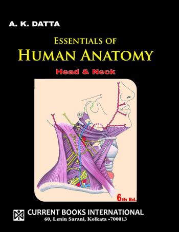 Book cover number 1 for Essentials Of Human Anatomy Volume 2 (Head & Neck) written by A. K. Datta published by Current Books International