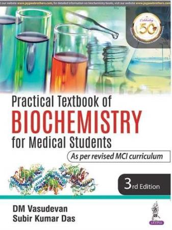 Book cover number 1 for Practical Textbook Of Biochemistry For Medical Students written by D. M. Vasudevan, Subir Kumar Das published by Jaypee Brothers Medical Publishers (P) Ltd.