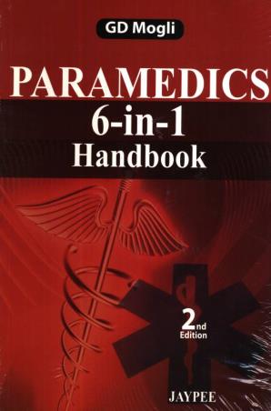 Book cover number 1 for Paramedics 6-In-1 Handbook written by G. D. Mogli published by Jaypee Brothers Medical Publishers (P) Ltd.