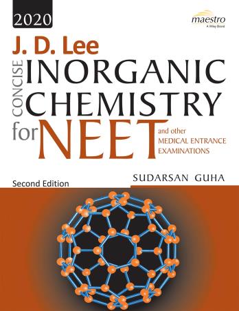 Book cover number 1 for J.D. LEE Concise Inorganic Chemistry for NEET And Other Medical Entrance Examinations written by Sudarsan Guha published by Wiley India Pvt. Ltd.