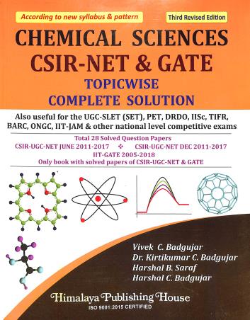 Book cover number 1 for Chemical Sciences CSIR - NET & GATE Topicwise Complete Solution written by Vivek C. Badgujar, Harshal B. Saraf, Kirtikumer C. Badgujar published by Himalaya Publishing House