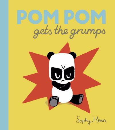 Book cover number 1 for Pom Pom Gets The Grumps written by Sophy Henn published by Puffin