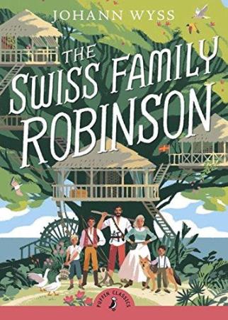 Book cover number 1 for The Swiss Family Robinson (Puffin Classics) written by Johann David Wyss, Jon Scieszka published by Puffin