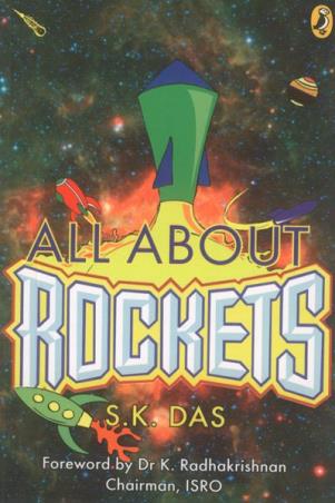 Book cover number 1 for All About Rockets written by S. K. Das published by Puffin