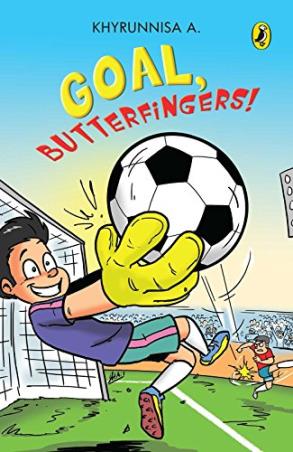 Book cover number 1 for Goal Butterfingers written by Khyrunnisa A. published by Puffin