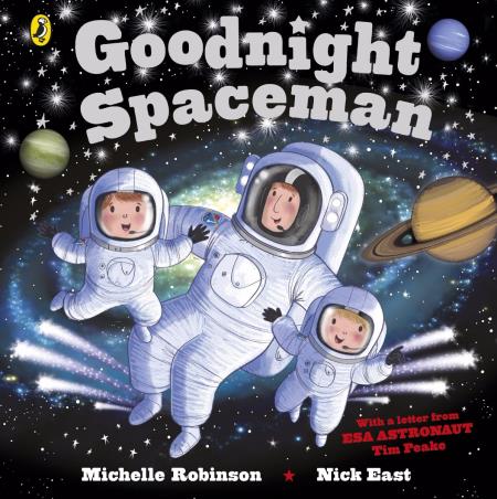 Book cover number 1 for Goodnight Spaceman written by Michelle Robinson, Nick East published by Puffin