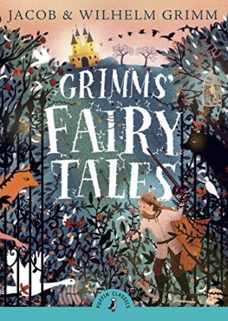 Book cover number 1 for Grimms' Fairy Tales written by Abraham Jacob, Wilhelm Grimm published by Puffin