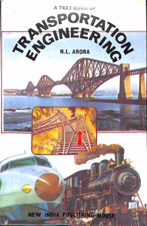 Book cover number 1 for A Textbook Of Transportation Engineering written by N. L. Arora published by New India Publishing House