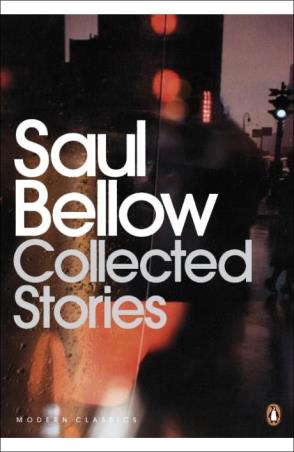 Book cover number 1 for Collected Stories written by Saul Bellow published by Penguin Modern Classics