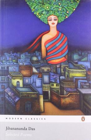 Book cover number 1 for Selected Poems written by Jibananda Das published by Penguin Modern Classics