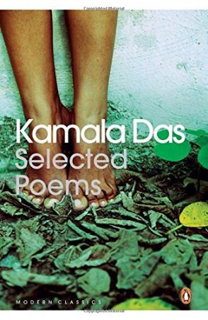 Book cover number 1 for Selected Poems written by Kamala Das published by Penguin Modern Classics