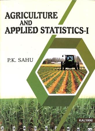 Book cover number 1 for Agriculture And Applied Statistics 1 written by P. K. Sahu published by Kalyani Publishers