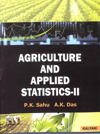 Book cover number 1 for Agriculture And Applied Statistics 2 written by P. K. Sahu, A. K. Das published by Kalyani Publishers