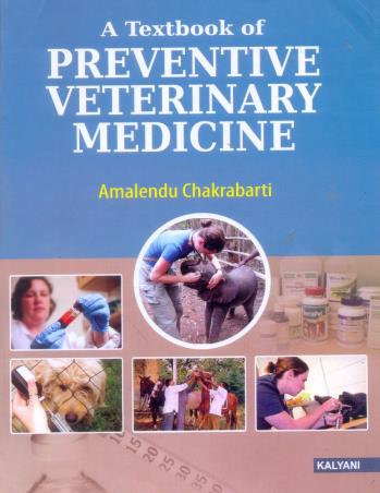 Book cover number 1 for A Textbook Of Preventive Veterinary Medicine written by Amalendu Chakrabarty published by Kalyani Publishers