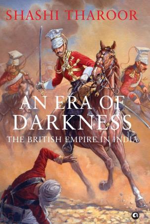 Book cover number 1 for An Era of Darkness: The British Empire in India written by Shashi Tharoor published by Aleph Book Company