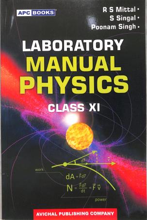 Book cover number 1 for APC Laboratory Manual Physics Class 11 (CBSE) written by Poonam Singh, R. S. Mittal, S. Singal published by Avichal Publishing Company