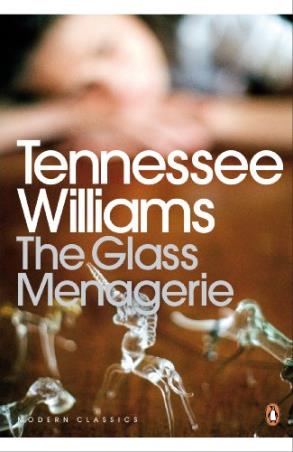 Book cover number 1 for The Glass Menagerie written by Tennessee Williams, Robert Bray published by Penguin Modern Classics