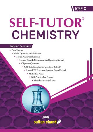 Book cover number 1 for Self Tutor Chemistry ICSE Class 10 written by Vinod Kumar, Nipun Kapil published by Sultan Chand & Sons (P) Ltd