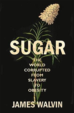 Book cover number 1 for Sugar written by James Walvin published by Constable & Robinson