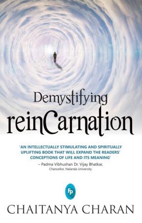 Book cover number 1 for Demystifying Reincarnation written by Chaitanya Charan published by Fingerprint Publishing