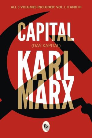 Book cover number 1 for Capital (Das Kapital) Includes Volume 1, 2, 3 written by Karl Marx published by Fingerprint Publishing