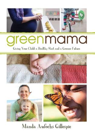 Book cover number 1 for Green Mama written by Manda Aufochs Gillespie published by Fingerprint Publishing