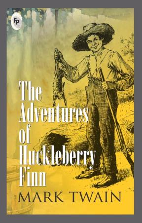 Book cover number 1 for The Adventures Of Huckleberry Finn written by Mark Twain published by Fingerprint Publishing