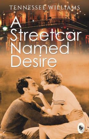 Book cover number 1 for A Streetcar Named Desire written by Tennessee Williams published by Fingerprint Publishing