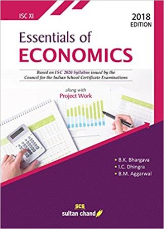 Book cover number 1 for Essentials Of Economics ISC Class 11 written by I. C. Dhingra, B. K. Bhargava, B. M. Aggarwal published by Sultan Chand & Sons (P) Ltd