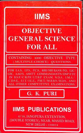 Book cover number 1 for Objective General Science For All written by G. K. Puri published by IIMS Publications