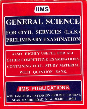 Book cover number 1 for General Science For All Civil Services (I.A.S.) Preliminary Examination written by Anil Kharbanda, K. K. Saxena, Leena Kumar published by IIMS Publications