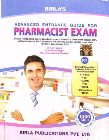 Book cover number 1 for Advanced Entrance Guide For Pharmacist Exam written by Asif Hussain, Seemi Siddiqui, Anees Ahmed Siddiqui published by Birla Publications Pvt Ltd