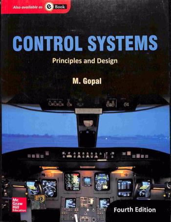 Book cover number 1 for Control Systems: Principles and Design written by M. Gopal published by McGraw Hill Education Private Limited