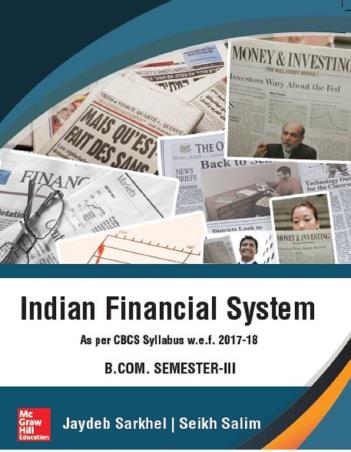 Book cover number 1 for Indian Financial System (B. Com. Semester II) written by Jaydeb Sarkhel, Seikh Salim published by McGraw Hill Education Private Limited