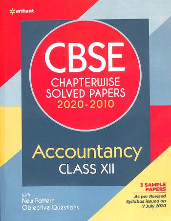 Book cover number 1 for CBSE Chapterwise Solved Papers (2020-2010) Accountancy Class 12 written by Richa Makkar published by Arihant Prakashan