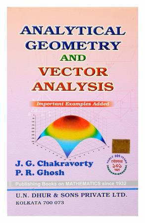 Book cover number 1 for Analytical Geometry And Vector Analysis written by J. G. Chakravorty, P. R. Ghosh published by U. N. Dhur & Sons Private Ltd.