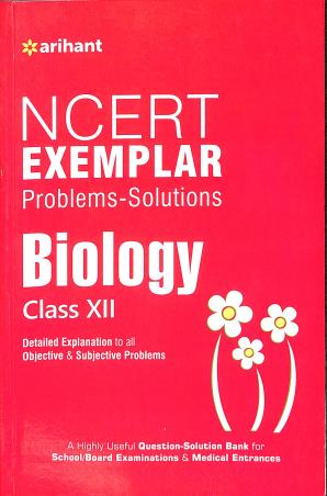 Book cover number 1 for NCERT Exemplar Problems - Solutions Biology Class 12 written by Pallavi Priya published by Arihant Prakashan