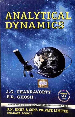 Book cover number 1 for Analytical Dynamics written by J. G. Chakravorty, P. R. Ghosh published by U. N. Dhur & Sons Private Ltd.