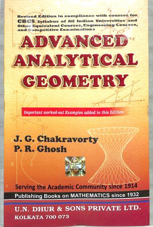 Book cover number 1 for Advanced Analytical Geometry written by J. G. Chakravorty, P. R. Ghosh published by U. N. Dhur & Sons Private Ltd.